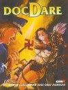 Doctor Dare Volume 1: Spear Of Destiny (v. 1) - George Caragonne