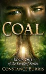 Coal: Book One of the Everleaf Series - Constance Burris