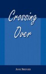 Crossing Over - Anne Shepard