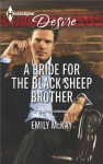 A Bride for the Black Sheep Brother - Emily McKay