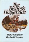 The Bishop's Horse Race - Blaine M. Yorgason, Brenton G. Yorgason