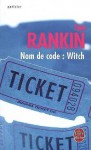 Nom de Code Witch - Ian Rankin