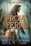 A Prova do Ferro - Cassandra Clare, Holly Black