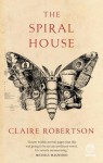 The Spiral House - Claire MS Robertson