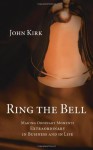 Ring the Bell - John Kirk