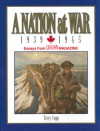 A Nation at War, 1939-1945: Essays from Legion Magazine - Terry Copp