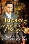 Delaney and the Autumn Masque (Victorian Holiday Hearts Book 4) - Summer Devon, Bonnie Dee