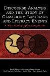 Discourse Analysis and the Study of Classroom Language and Literacy Events a Microethnographic Perspective - David Bloome, Stephanie Power Carter, Beth Morton Christian, Sheila Otto, Nora Shuart-Faris