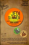 JEDI Summer: with The Magnetic Kid - John Boden, James R. Newman