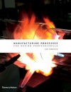 Manufacturing Processes for Design Professionals - Rob Thompson