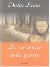 La coscienza dello spirito - Dalai Lama XIV