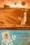 Troublesome Creek (Troublesome Creek Series #1) - Jan Watson