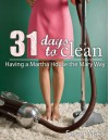 31 Days to Clean - Having a Martha House the Mary Way - Sarah Mae