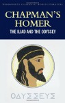 Chapman's Homer: The Iliad and The Odyssey (Classics of World Literature) - Homer, George Chapman, Jan Parker