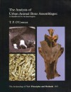 The Analysis of Urban Animal Bone Assemblages - Terry P. O'Connor, Council for British Archaeology Staff, York Archaeological Trust Staff