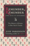 Remember, Remember (The Fifth Of November): The History Of Britain In Bite Sized Chunks - Judy Parkinson