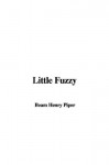 Little Fuzzy - Beam Henry Piper