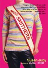 Miss Smithers - Susan Juby