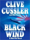 Black Wind (Dirk Pitt Series #18) - Ron McLarty, Clive Cussler