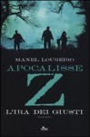 Apocalisse Z. L'ira dei giusti (Apocalisse Z, #3) - Manel Loureiro, Pierino Forno, Daniela Ruggiu