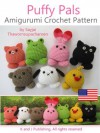 Puffy Pals Amigurumi Crochet Pattern (Easy Crochet Doll Patterns) - Sayjai, Sayjai Thawornsupacharoen