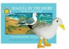 Seagull by the Shore W/Toy: The Story of a Herring Gull - Vanessa Giancamilli Birch