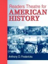 Readers Theatre for American History - Anthony Fredericks