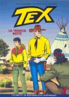 Tex collezione storica a colori n. 7: La tragica notte - Gianluigi Bonelli