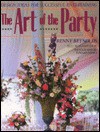 The Art of the Party: Design Ideas for Successful Entertaining - Renny Reynolds, Elaine Louie