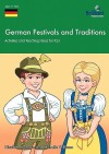 German Festivals and Traditions - Activities and Teaching Ideas for Ks3 - Nicolette Hannam, Michelle Williams