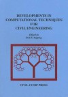 Developments In Computational Techniques For Civil Engineering - B.H.V. Topping