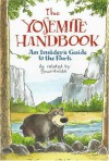 The Yosemite Handbook: An Insider's Guide To The Park, As Related By Bruinhilda - Susan Frank