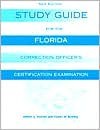 Study Guide for the Florida Corrections Officer Certification Exam - William G. Doerner