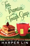Tea, Tiramisu, and Tough Guys (A Cape Bay Cafe Mystery Book 2) - Harper Lin