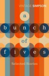 A Bunch of Fives - Helen Simpson