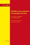 Mobility and Localisation in Language Learning: A View from Languages of the Wider World - Jane Fenoulhet, Cristina Ros I. Sole