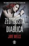 Złotousta diablica - Jaye Wells