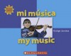 Mi Musica/My Music - George Ancona, Alma Flor Ada, F. Isabel Campoy