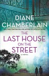 The Last House on the Street - Diane Chamberlain