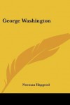 George Washington - Norman Hapgood