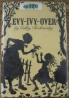 Evy-Ivy-Over - Colby F. Rodowsky