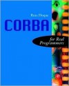 CORBA for Real Programmers [With CDROM] - Reaz Hoque