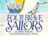 Four Brave Sailors - Mirra Ginsburg, Nancy Tafuri