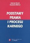 Podstawy prawa i procesu karnego - Andrzej Marek