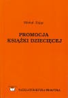 Promocja książki dziecięcej : podręcznik akademicki - Michał Zając