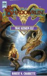 Trau keinem Elf (Shadowrun, #7) - Robert N. Charrette, Christian Jentzsch, Keith Birdsong, Jeff Laubenstein