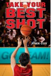 Take Your Best Shot (4 for 4) - John Coy