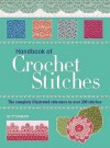 Essential Handbook Of Crochet Stitches: Over 200 Traditional And Contemporary Stitches With Easy To Follow Charts - Betty Barnden