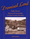 Promised Land: Father Divine's Interracial Communities in Ulster County, New York - Carleton Mabee