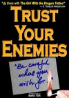 Trust Your Enemies - Mark Tier